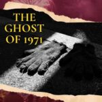 the ghost of 1971